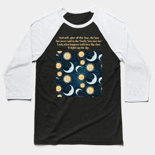 Rumi quote - Sun lights Baseball T-Shirt